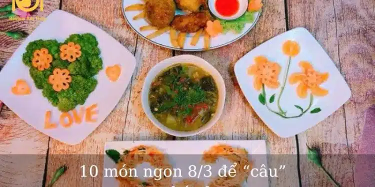 10 món ngon 8/3 để “câu” tim phái đẹp mà không phải mua quà 12 10 món ngon 8/3 để “câu” tim phái đẹp mà không phải mua quà